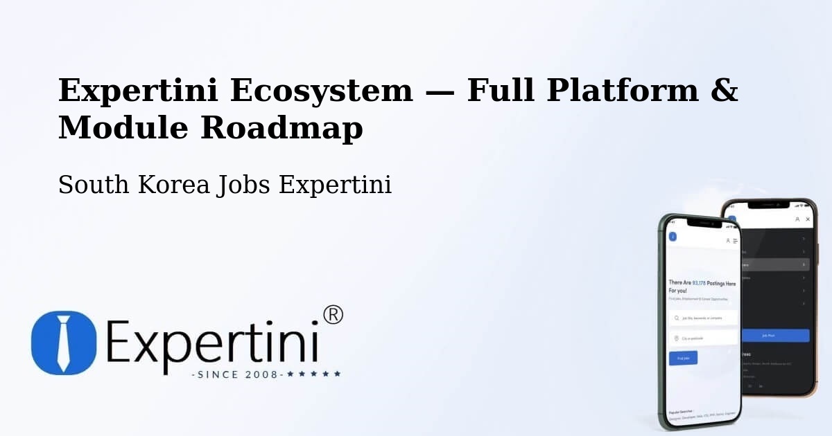 Expertini Ecosystem — Full Platform & Module Roadmap – Incheon